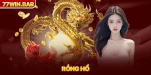 Rồng hổ tại nhà cái 77win