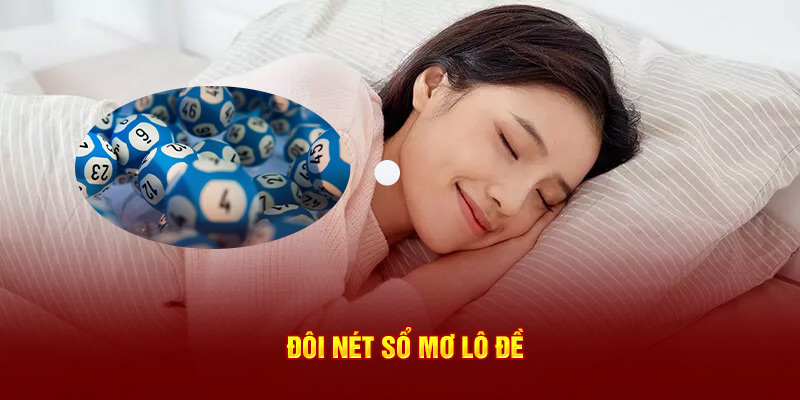 Đôi nét sổ mơ lô đề